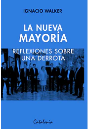 La nueva mayoría. Reflexiones sobre una derrota