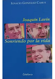 Joaquín Lavín, sonriendo por la vida