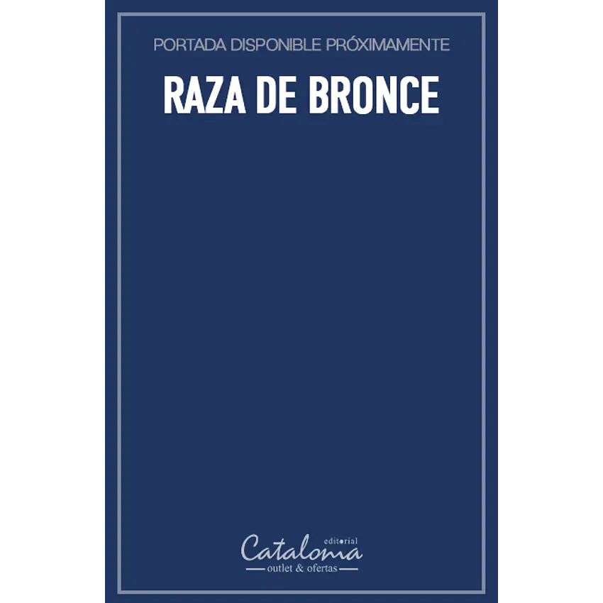 Raza de bronce 1