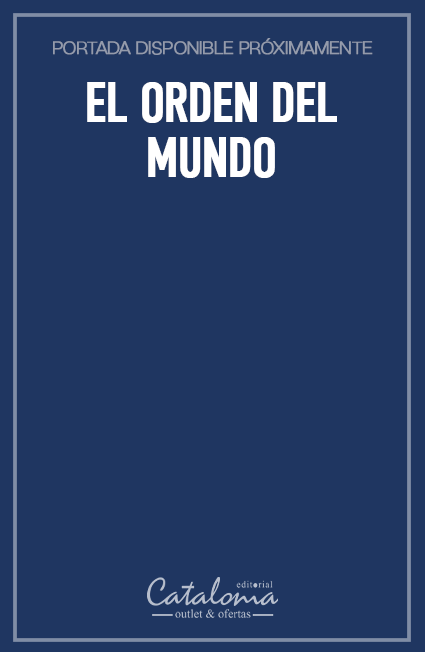 El orden del mundo