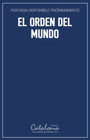 El orden del mundo