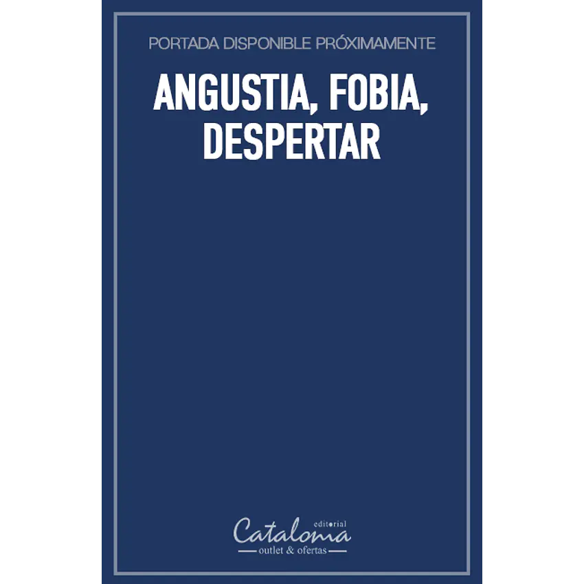 Angustia, fobia, despertar 1