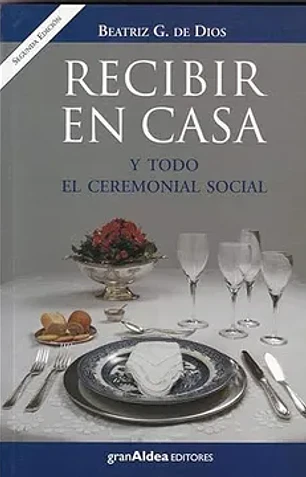 Recibir en casa y todo el ceremonial social