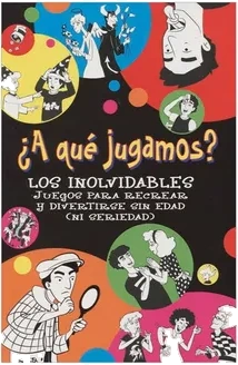A que jugamos? los inolvidables