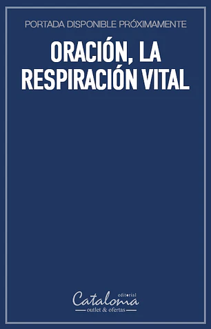 Oración, la respiración vital