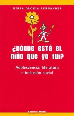 Dónde esta el niño que yo fui?