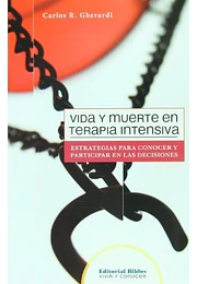 Vida y muerte en terapia intensiva