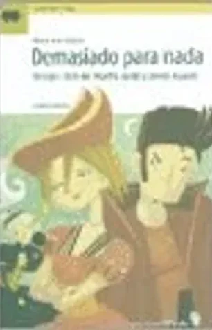 Demasiado para nada, ( basada en mucho ruido y pocas nueces)