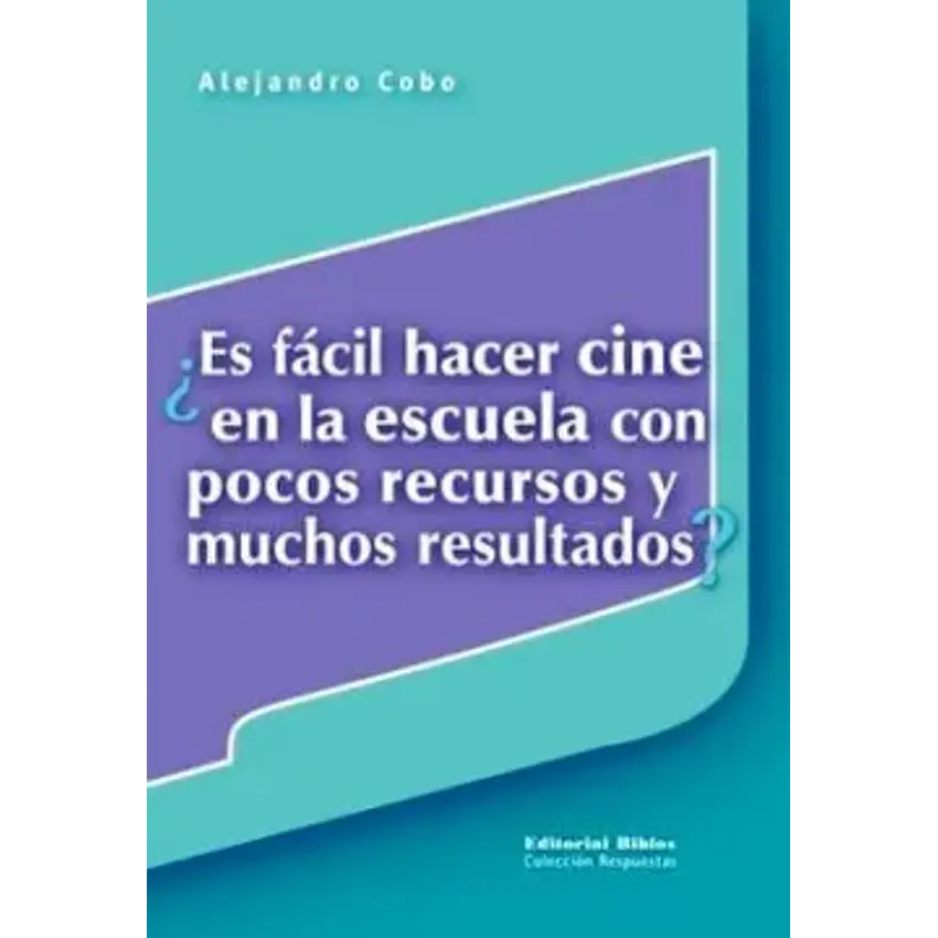 Es fácil hacer cine en la escuela con pocos recursos y muchos resultados? 1