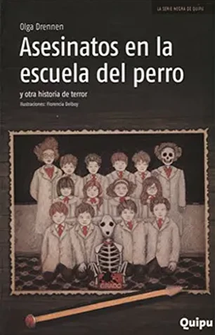 Asesinato en la escuela del perro y otros cuentos