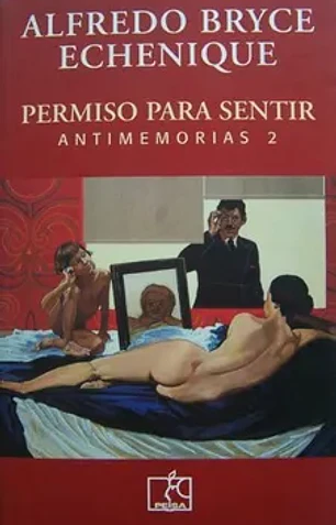 Permiso para sentir. Antimemorias 2