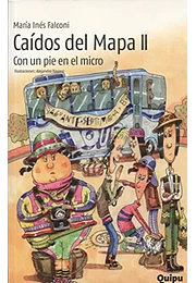 Caidos del mapa II. Con un pie en el micro