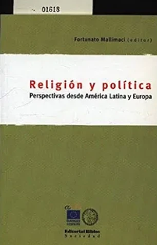 Religión y política. Perspectivas desde América Latina y Europa.