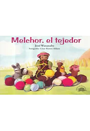Melchor, el tejedor