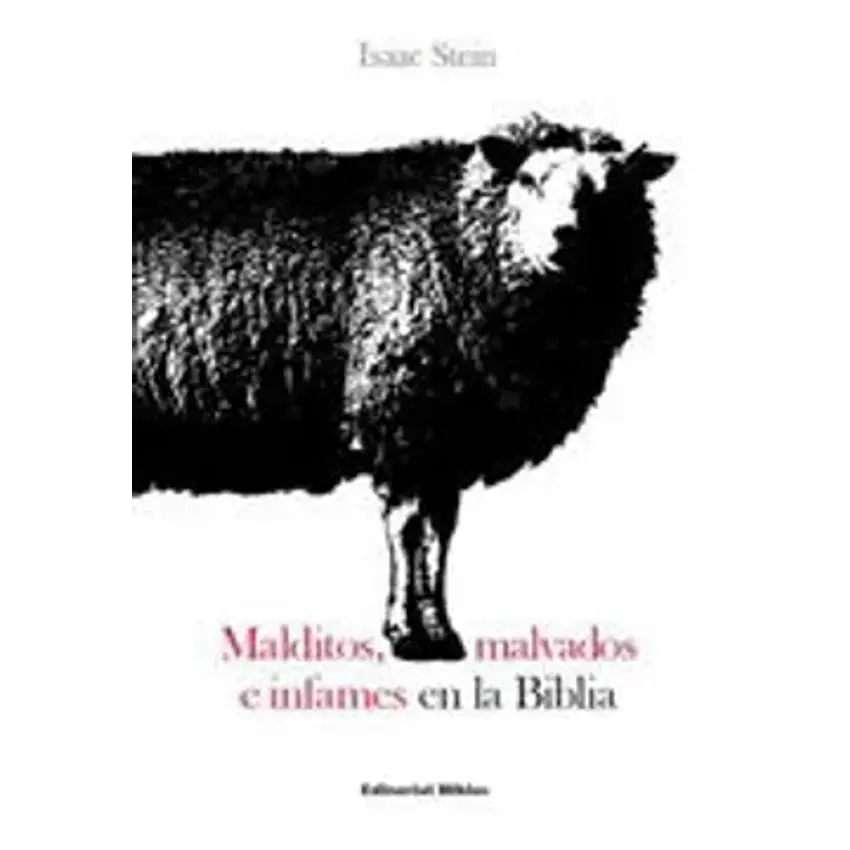 Malvados malditos e infames en la biblia 1