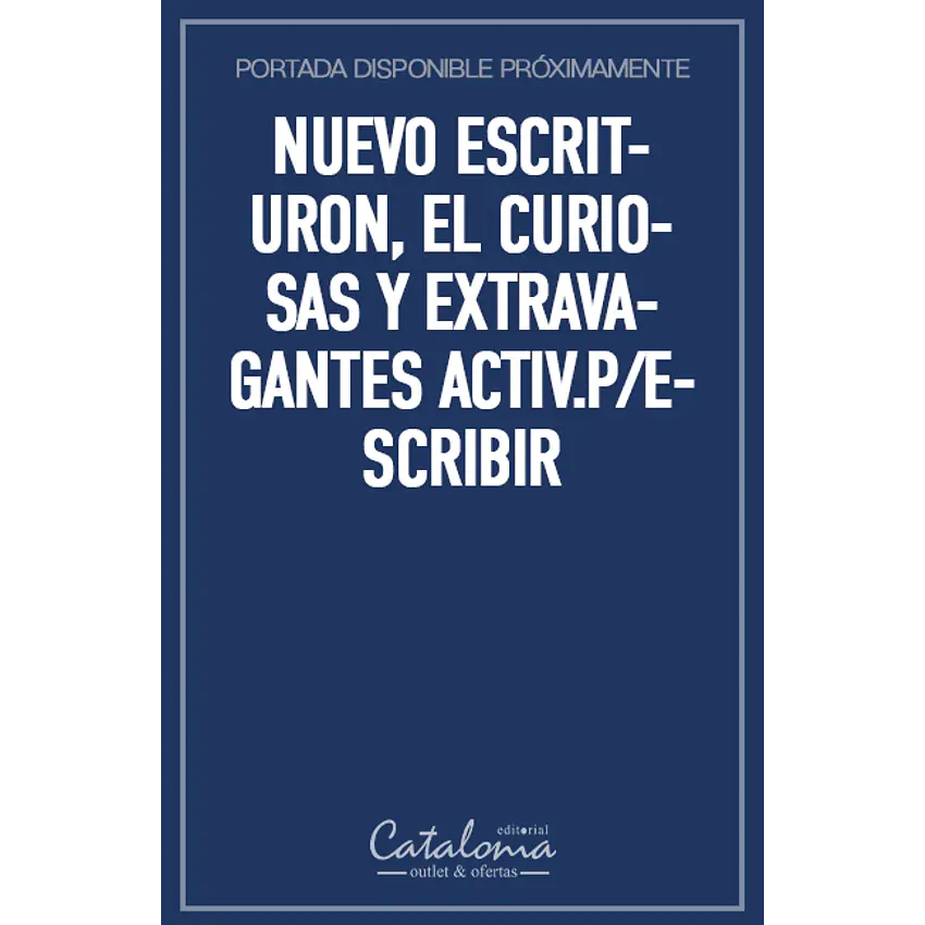 Nuevo escrituron, el curiosas y extravagantes activ.p/escribir 1