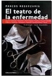 Teatro de la enfermedad, el