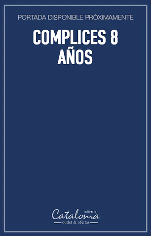 Complices 8 años