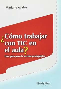 Cómo trabajar con tic en el aula