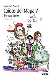 Caídos del mapa V: siempre juntos