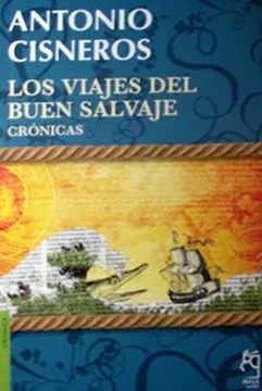 Viajes del buen salvaje, los