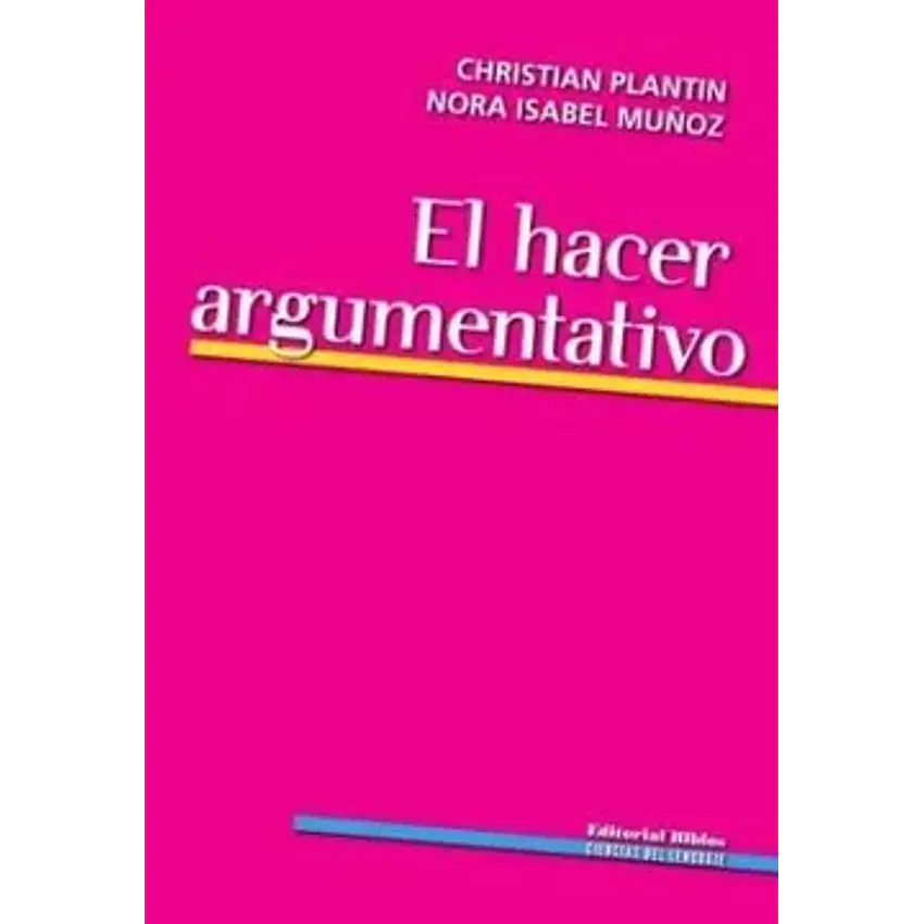 El hacer argumentativo 1