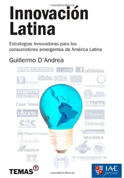 Innovacion latina estrategias innovadoras para los consumidores emergentes