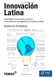Innovacion latina estrategias innovadoras para los consumidores emergentes