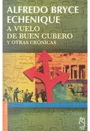 A vuelo de buen cubero y otras crónicas