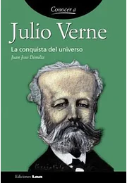 Conocer a Julio Verne. La conquista del universo