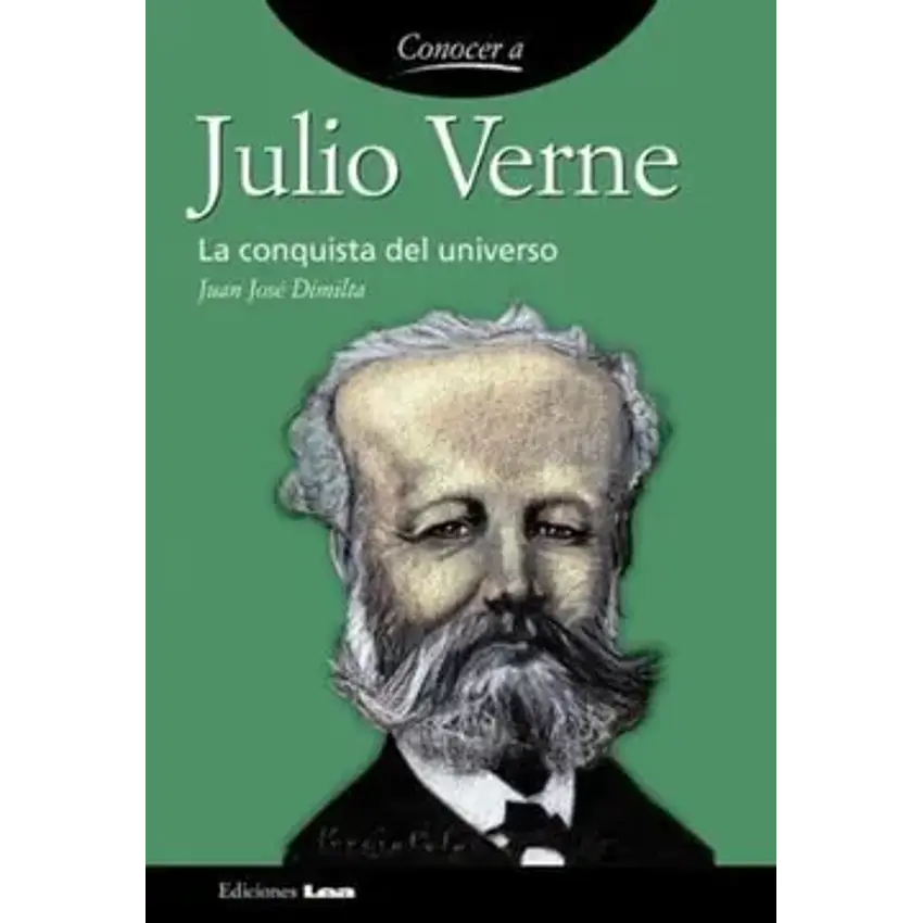 Conocer a Julio Verne. La conquista del universo 1