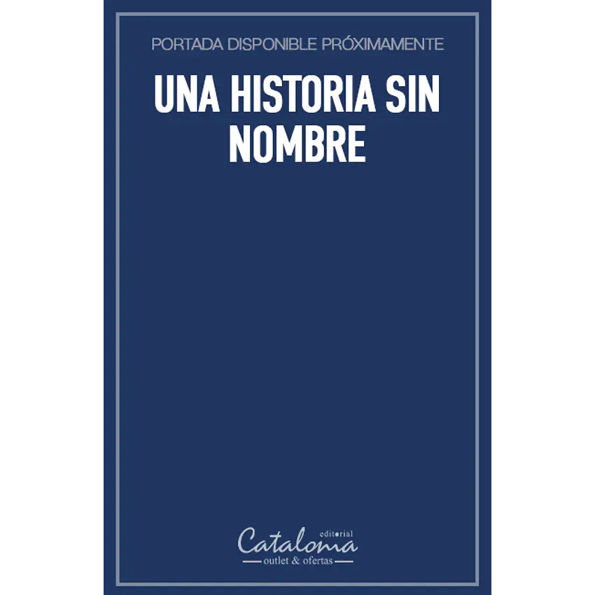 Una historia sin nombre 1