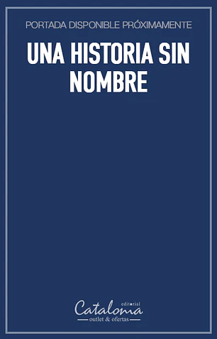 Una historia sin nombre