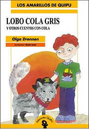 Lobo cola gris y otros cuentos con cola