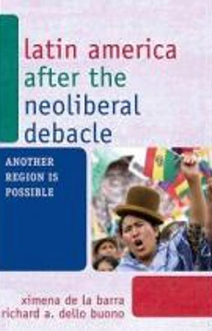 Latin América after the neoliberal debacle, another region is possible