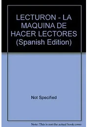 Lecturon, el II la maquina de hacer lectores