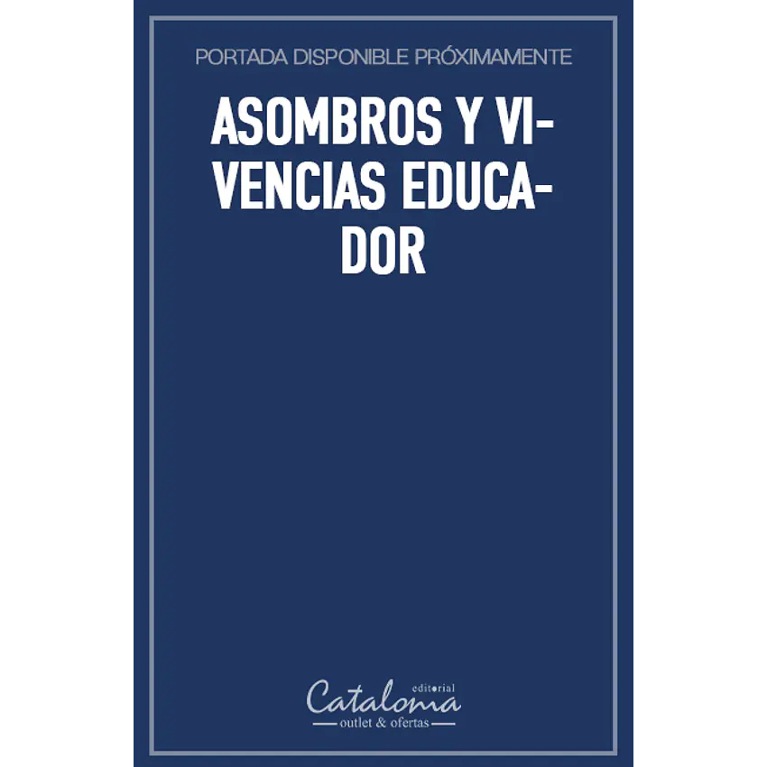 Asombros y vivencias educador 1