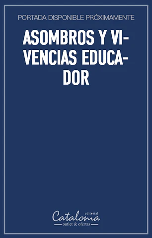 Asombros y vivencias educador