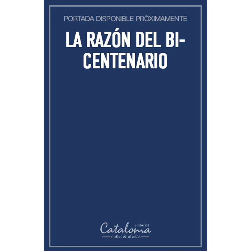 La razón del bicentenario 1
