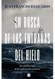 En busca de las entrañas del hielo