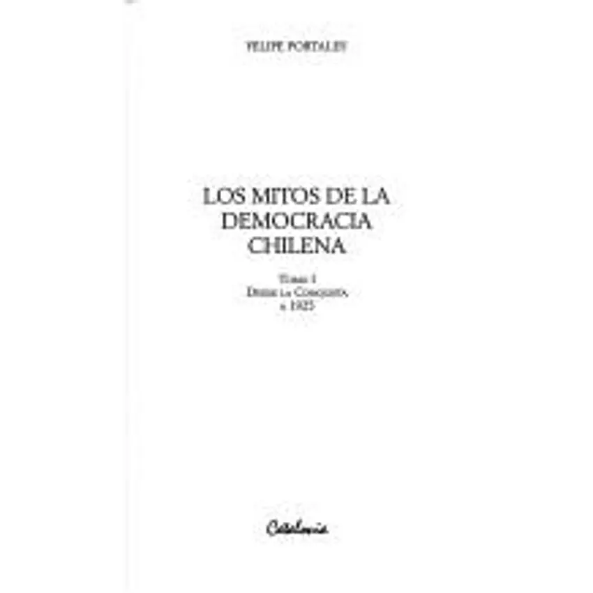Mitos de la democracia chilena 1