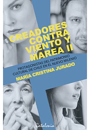 Creadores contra viento y marea II