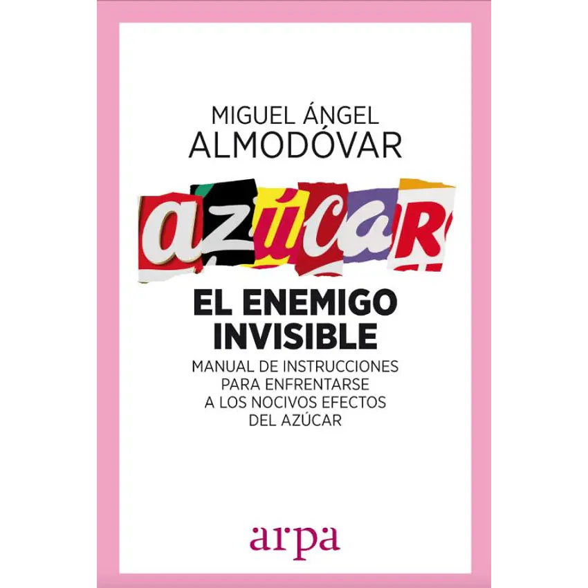 Azúcar. El enemigo invisible 1