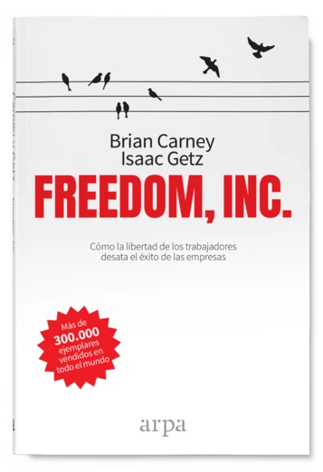 Freedom, inc. Cómo la libertad
