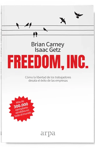 Freedom, inc. Cómo la libertad