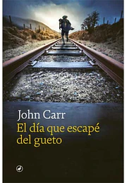El día que escapé del gueto: