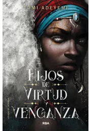 Hijos de virtud y venganza