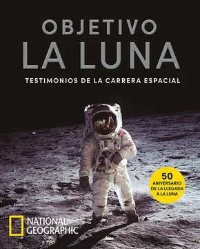 Objetivo la luna. Testimonios