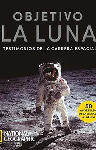 Objetivo la luna. Testimonios
