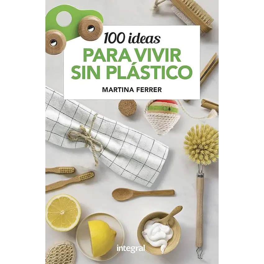 100 ideas para vivir sin plástico. 1